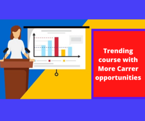 Trending course with More Career opportunities
